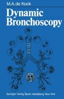 Dynamic Bronchoscopy 3642665861 Book Cover