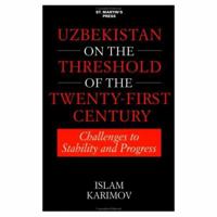 Uzbekistan on the Threshold of the Twenty-First Century 0312213689 Book Cover
