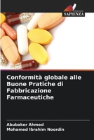 Conformità globale alle Buone Pratiche di Fabbricazione Farmaceutiche (Italian Edition) 6630200802 Book Cover