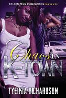 Chaos in Ktown: A Short Hood Tale 1519234759 Book Cover