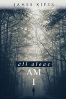 All Alone Am I 1633574024 Book Cover