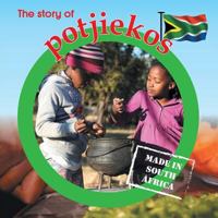 The story of potjiekos: Made in South Africa 1770089934 Book Cover