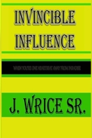 Invincible Influence 1645501116 Book Cover