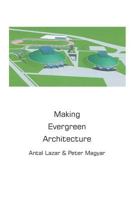 Making Evergreen Architecture 1682564169 Book Cover