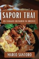 Sapori Thai: Un Viaggio Culinario in Oriente (Italian Edition) 1835798160 Book Cover