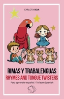 Rimas y trabalenguas para aprender español / Rhymes and Tongue Twisters to Learn Spanish (Spanish Edition) 1088053157 Book Cover