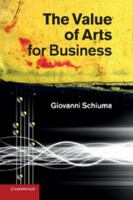 The Value of Arts for Business 1107412463 Book Cover