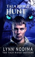 Tala Ridge Hunt: A Paranormal Young Adult Shifter Novel B09X52C49V Book Cover