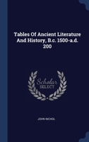 Tables Of Ancient Literature And History, B.c. 1500-a.d. 200 102236605X Book Cover