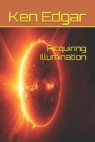 Acquiring Illumination B0FJM26MFM Book Cover