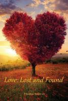 Love: Lost and Found 1985575779 Book Cover