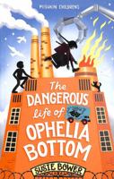 The Dangerous Life of Ophelia Bottom 1782693602 Book Cover
