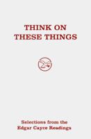 Think on These Things 0876041322 Book Cover