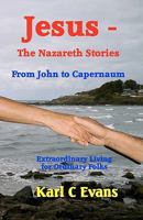 Jesus: The Nazareth Stories 1453619216 Book Cover