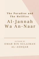 The Paradise and the Hellfire - Al-Jannah Wa An-Naar 8842840238 Book Cover