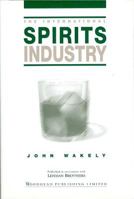 The International Spirits Industry 1855735113 Book Cover