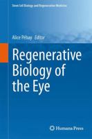 Regenerative Biology of the Eye 1493907867 Book Cover