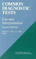 Common Diagnostic Tests: Use and interpretation 0943126150 Book Cover