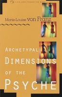 Archetypal Dimensions of the Psyche 1570624267 Book Cover