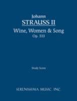 Wine, Women & Song, Op.333: Study score 1932419632 Book Cover