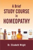 Brief Study Course in Homeopathy 813190749X Book Cover