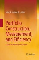 Portfolio Construction, Measurement, and Efficiency: Essays in Honor of Jack Treynor 3319816454 Book Cover