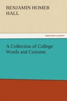 A Collection of College Words and Customs 9355752407 Book Cover