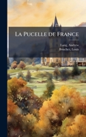 La Pucelle de France (French Edition) B0FJYQH8TQ Book Cover