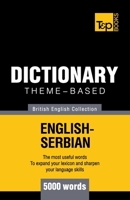 Theme-based dictionary British English-Serbian - 5000 words 1784001813 Book Cover