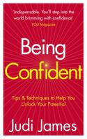 Being Confident: Tips & Techniques to Help You Unlock Your Potential 0091929555 Book Cover