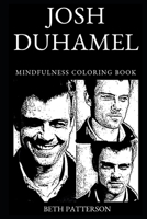 Josh Duhamel Mindfulness Coloring Book 1692558625 Book Cover