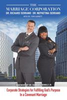 The Marriage Corporation: Corporate Strategies for Fulfilling God's Purpose in a Covenant Marriage 1973632659 Book Cover