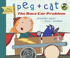 Peg + Cat: The Race Car Problem 076369083X Book Cover