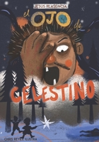 El Ojo de Celestino (Spanish Edition) B0FBGW81WL Book Cover