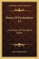 Doom Of Doolandour V3: A Chronicle Of Two Races 1164623915 Book Cover