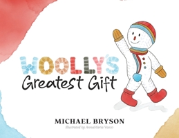 Woolly's Greatest Gift 1779628889 Book Cover