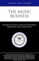 The Music Business: A Behind the Scenes Glimpse into Recording, Promotions and Entertainment 1587623668 Book Cover