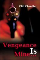 Vengeance Is Mine 0595210325 Book Cover