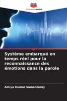 Système embarqué en temps réel pour la reconnaissance des émotions dans la parole 6209275729 Book Cover