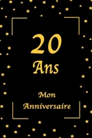 20 Ans Mon Anniversaire: Livre d'Anniversaire / Jaune et Noir / 100 Pages / 15.24 x 22.86 cm B08419XGYF Book Cover