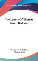 The Letters of Thomas Lovell Beddoes 1017456887 Book Cover