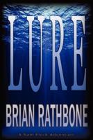 Lure: A Sam Flock Adventure 1470102277 Book Cover
