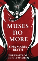 Muses No More - Portraits of Occult Women 2492143090 Book Cover
