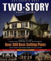 Designer's Best Two-Story Home Plans: Over 300 Best-Selling Plans 1932553150 Book Cover