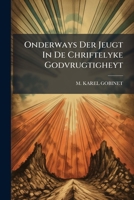 Onderways Der Jeugt In De Chriftelyke Godvrugtigheyt 1174873868 Book Cover