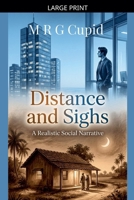 Distance and Sighs: A Realistic Social Narrative B0H3M9D3N4 Book Cover