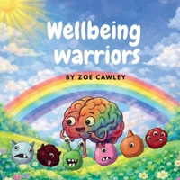 Wellbeing Warriors 1036952487 Book Cover