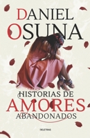 Historias de amores abandonados 1717109721 Book Cover