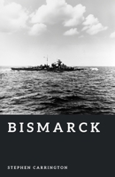 Bismarck: Germany’s Last Great Battleship (The World War II Library: Weapons) B0H1ZDSHFH Book Cover