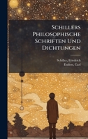 Schillers Philosophische Schriften Und Dichtungen (German Edition) 1024150364 Book Cover